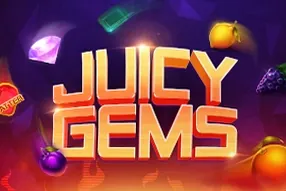 Juicy Gems