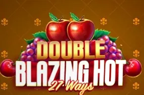 Double Blazing Hot 27 Ways